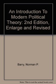 An Introduction to Modern Political Theory : 2nd Edition, Enlarge and Revised