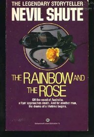 RAINBOW AND THE ROSE