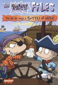 Yo Ho Ho and a Bottle of Milk (The Rugrats Files: A Time Travel Adventure)