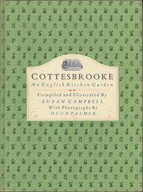 Cottesbrooke: An English Kitchen Garden