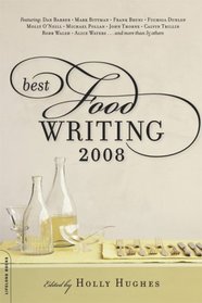 Best Food Writing 2008 (Best Food Writing)