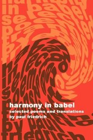 Harmony in Babel: Selected Poems and Translations