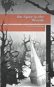 The Spire in the Woods