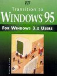Transition to Windows 95 for Windows 3.X Users