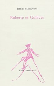 Roberte et Gulliver, suivi de 