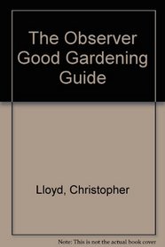 The Observer Good Gardening Guide