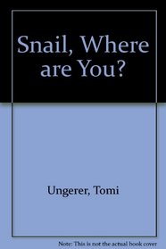 Snail, Where Are You
