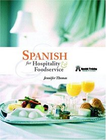 Spanish for Hospitality and Foodservice