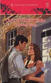 Out of the Storm (Harlequin Romance, No 3261)
