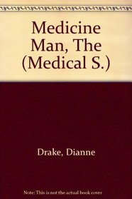 Medicine Man, The (Medical S.)