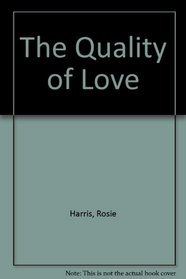 The Quality of Love