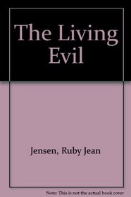 The Living Evil (To Love Again)