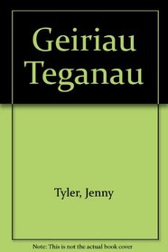 Geiriau Teganau (Welsh Edition)