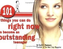 101 Things You Can Do To Become An Outstanding Teenager