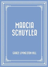 Marcia Schuyler (Miranda Trilogy, Bk 1)