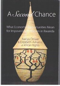 A Second Chance: What Economic Opportunities Mean for Impoverished Women in Rwanda