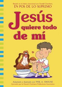 Jesus quiere todo de mi (Spanish Edition)