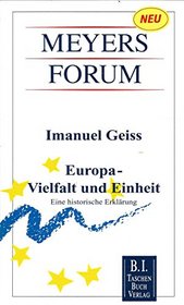 Europa--Vielfalt und Einheit: Eine historische Erklarung (Meyers Forum) (German Edition)