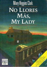 No Llores Mas, My Lady (Weep No More, My Lady) (Spanish Edition)