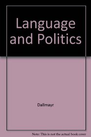 Language and Politics: Why Does Language Matter to Political Philosophy?