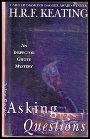 Asking Questions: An Inspector Ghote Mystery