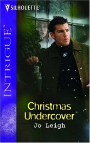 Christmas Undercover (Silhouette Intrigue)