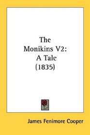 The Monikins V2: A Tale (1835)