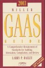 Miller Gaas Guide 2003: A Comprehensive Restatement of Standards for Auditing, Attestation, Compilation, and Review