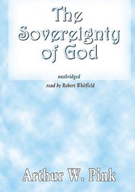 The Sovereignty of God: Library Edition