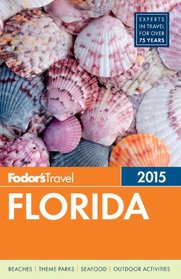 Fodor's Florida 2015 (Full-color Travel Guide)