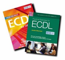 How to Pass ECDL 4: Office XP: WITH Practical Exercises for ECDL 4 AND ECDL VP Sticker HTP+Prac Ex4 AND ECDL VP Sticker