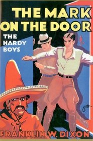 The Mark on the Door (Hardy Boys Mystery Stories)