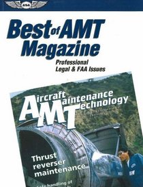 Professional, Legal & FAA Issues (The Best of <I>AMT Magazine</I>)