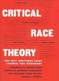 Critical Race Theory: The Key Writings That Formed the Movement