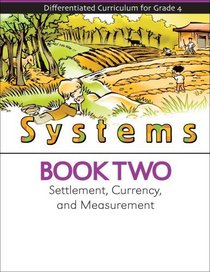 Systems Book 2: Settlement, Currency, and Measurement (Differentiated Curriculum for Grade 4)