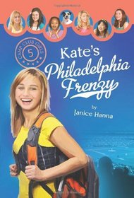 Kate's Philadelphia Frenzy (Camp Club Girls, Bk 5)