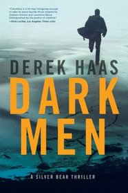 Dark Men (Silver Bear, Bk 3)