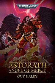 Astorath: Angel of Mercy (Warhammer 40,000)