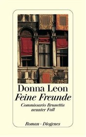 Feine Freunde (Friends in High Places) (Guido Brunetti, Bk 9) (German Edition)