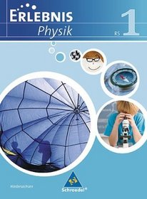 Erlebnis Physik. Schlerband 1. Ausgabe 2007. Niedersachsen