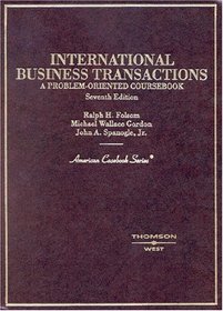 International Business Transactions: A Problem-Oriented Coursebook (American Casebook)