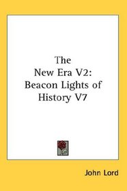 The New Era V2: Beacon Lights of History V7