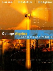 College Algebra Concepts and Models