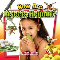 How Are Insects Helpful? (Insects Close-Up)