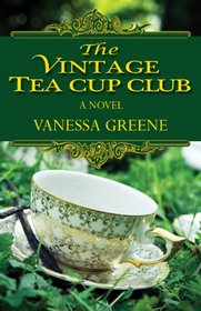 The Vintage Teacup Club (Kennebec Large Print Superior Collection)