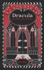 Dracula and Other Horror Classics (Barnes & Noble Leatherbound Classic Collection)