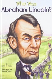 Who Was Abraham Lincoln? (Who Was...?)
