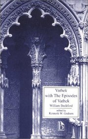Vathek: With the Episodes of Vathek (Broadview Literary Texts)