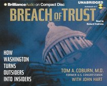 Breach of Trust : How Washington Turns Outsiders into Insiders