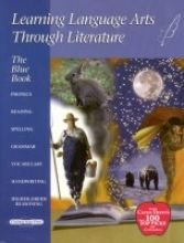 Learning Language Arts Through Literature (The Blue Book)